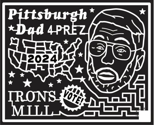 24_PA_New Wilmington, Pittsburgh Dad 4 Prez, Irons Mill, Vote 2024, Face, USA