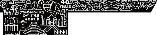 23_ONT_Dundas Logo, 2023, 40 Years, Tiny Shop, Pie, 7 Wonders of the World, Machu Picchu, Petra, Great Wall of China, Taj Mahal, Colosseum, Christ the Redeemer, Chichen Itza