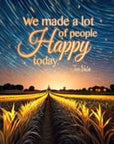 We made a lot of people happy today